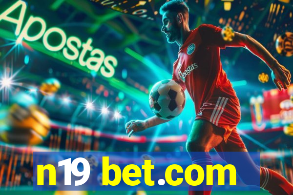 n19 bet.com